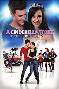 Αφίσα της ταινίας Μια Σύγχρονη Σταχτοπούτα: Το Παραμύθι Συνεχίζεται (A Cinderella Story: If the Shoe Fits)