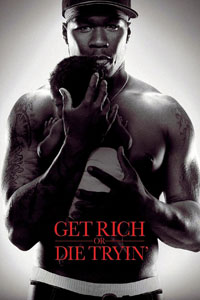 Αφίσα της ταινίας Get Rich or Die Tryin’