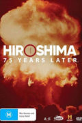 Χιροσίμα, 75 Χρόνια Μετά (Hiroshima and Nagasaki: 75 Years Later)