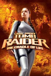 Αφίσα της ταινίας Λάρα Κρόφτ Τουμπ Ρέιντερ: Το Λίκνο της Ζωής (Lara Croft Tomb Raider: The Cradle of Life)