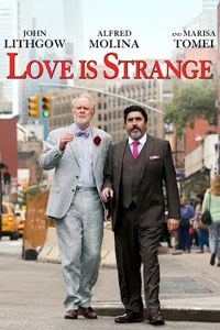 Αφίσα της ταινίας Η Αγάπη Είναι Παράξενη (Love Is Strange)