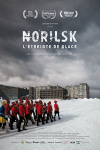 Αφίσα της ταινίας Μία Τοξική Πόλη (Melting Souls / Norilsk, L’étreinte de glace)