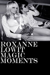 Αφίσα της ταινίας Ρόξαν Λόουϊτ – Μαγικές Στιγμές  (Roxanne Lowit Magic Moments)