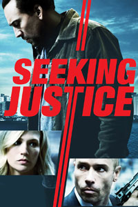 Αφίσα της ταινίας Το Δίκιο σου το Παίρνεις με Αίμα (Seeking Justice)
