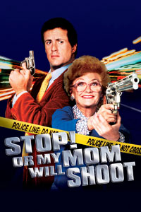 Αφίσα της ταινίας Ο Μπάτσος της… Μαμάς (Stop! Or My Mom Will Shoot)