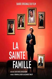 Αφίσα της ταινίας Μια Ιερή Οικογένεια (The Holy Family / La Sainte Famille)