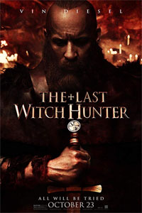 Αφίσα της ταινίας Ο Τελευταίος Κυνηγός Μαγισσών (The Last Witch Hunter)