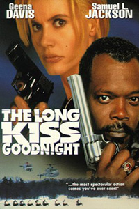 Αφίσα της ταινίας Ένα Σκληρό Φιλί Για Καληνύχτα (The Long Kiss Goodnight)