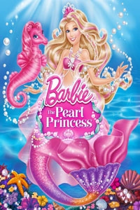 Αφίσα της ταινίας Barbie: Η Πριγκίπισσα των Μαργαριταριών (The Pearl Princess)