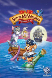 Αφίσα της ταινίας Τομ και Τζέρι Εναντίον των Πειρατών (Tom and Jerry in Shiver Me Whiskers)