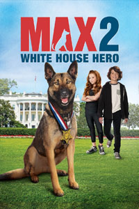 Αφίσα της ταινίας Μαξ 2: Ήρωας Στο Λευκό Οίκο (Max 2: White House Hero)