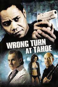 Αφίσα της ταινίας Στροφή Χωρίς Φρένο (Wrong Turn at Tahoe)