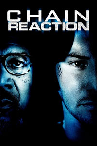 Αφίσα της ταινίας Αλυσιδωτή Αντίδραση (Chain Reaction)