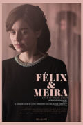 Φελίξ & Μέιρα (Felix et Meira)