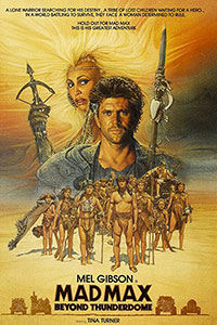 Αφίσα της ταινίας Μαντ Μαξ: Απόδραση από το βασίλειο του κεραυνού (Mad Max Beyond Thunderdome)