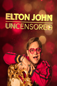 Αφίσα της ταινίας Elton John: Uncensored