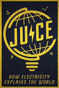 Αφίσα της ταινίας Από το Σκοτάδι στο Φως (Juice: How Electricity Explains the World)