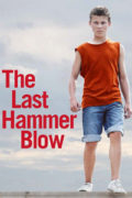 Το Τελευταίο Χτύπημα (The Last Hammer Blow/ Le Dernier Coup de Marteau)