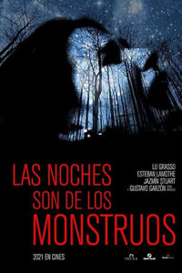 Αφίσα της ταινίας Η Νύχτα Ανήκει στα Θηρία (Las noches son de los monstruos / The Nights Belong to Monsters)