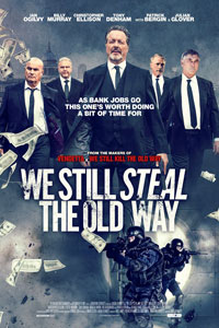 Αφίσα της ταινίας Εκτελεστές Παλαιάς Κοπής 2 (We Still Steal the Old Way)