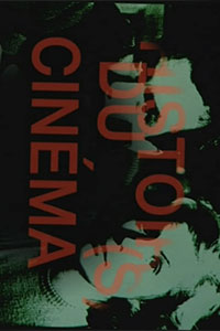 Αφίσα της ταινίας Ιστορία (ίες) του σινεμά (Histoire(s) du Cinéma)