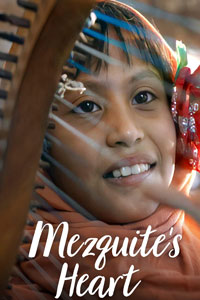 Αφίσα της ταινίας Η Καρδιά του Μεσκίτ (Mezquite´s Heart / Corazón de Mezquite)