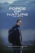 Ταινία Force of Nature: The Dry 2