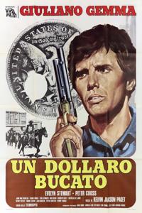 Αφίσα της ταινίας Για Ένα Τρύπιο Δολάριο (Un Dollaro Bucato / Blood for a Silver Dollar)
